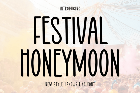 Festival Honeymoon: A Modern Script Font for Campaign Design