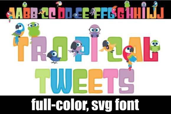 Tropical Tweets: The Best Color Fonts Font for Cheerful Design